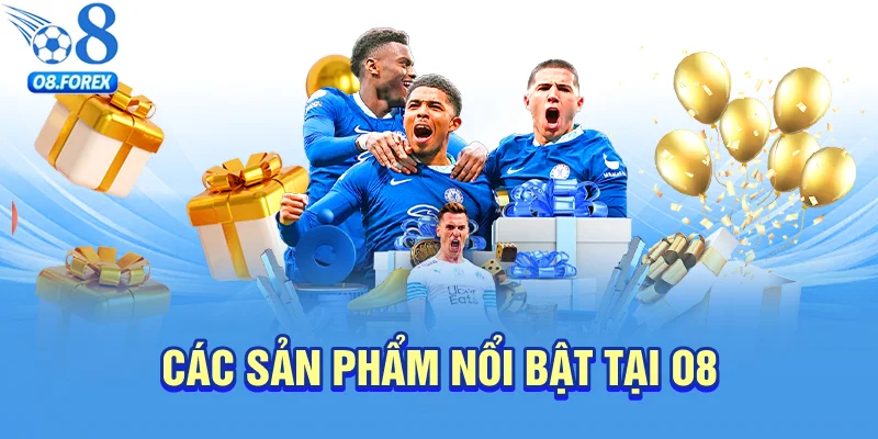 cac-san-pham-noi-bat-tai-o8